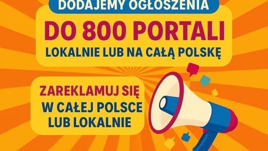 Dodajemy ogłoszenia do setek portali - lokalnie lub na całą Polskę