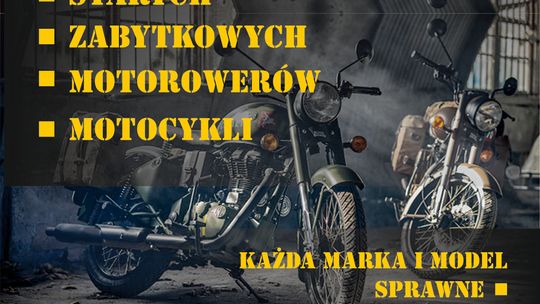 SKUP STARYCH ZABYTKOWYCH MOTOCYKLI MOTOROWERÓW MOTORÓW