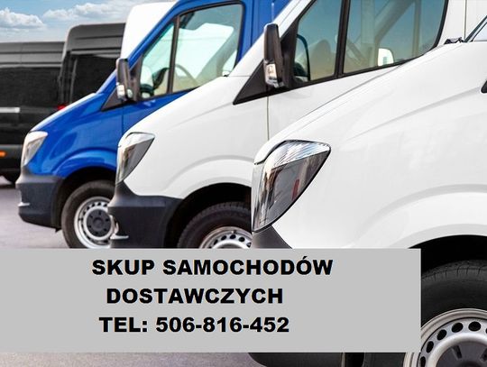 SKUP SAMOCHODÓW DOSTAWCZYCH BUS BUSY BUSÓW DOSTAWCZE DOSTAWCZY AUTO AUTA